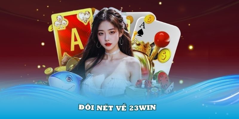 gioi-thieu-23win-doi-net-ve-nha-cai