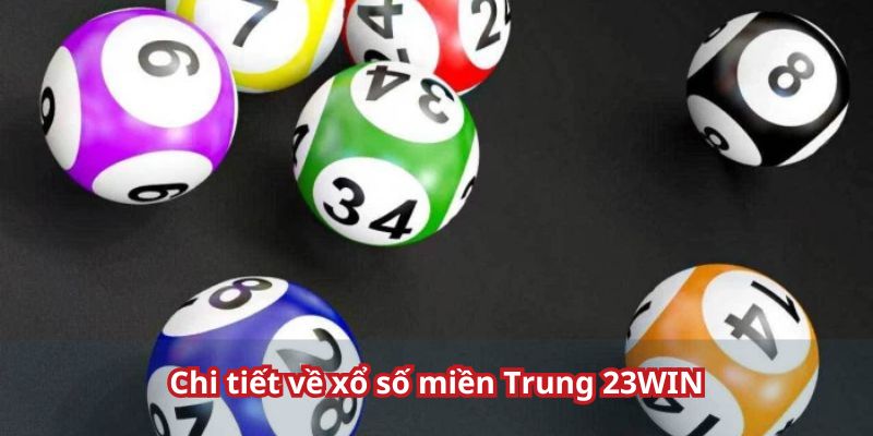 xo-so-mien-trung-23win-chi-tiet